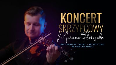 Grafika promująca koncert skrzypcowy Marcina Florczaka